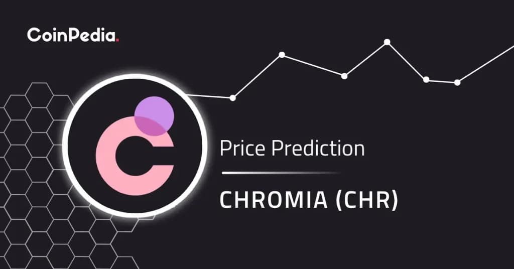 Chromia (CHR) Price Prediction 2026, 2027-2030: Will The Bull Run Push CHR Price To $2?